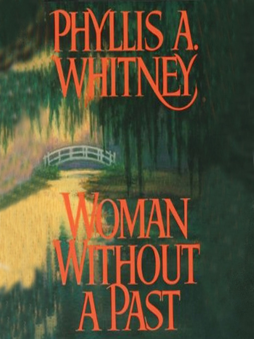 Title details for Woman without a Past by Phyllis A. Whitney - Available